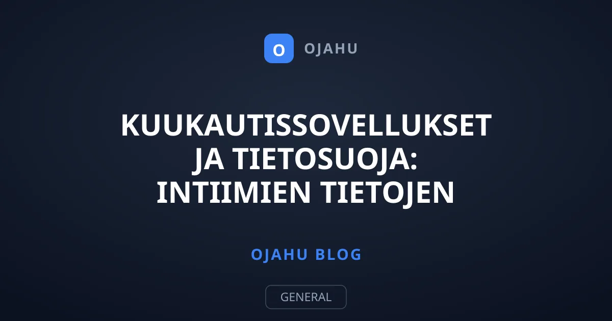 Kuukautissovellukset ja tietosuoja: Intiimien tietojen vuodot