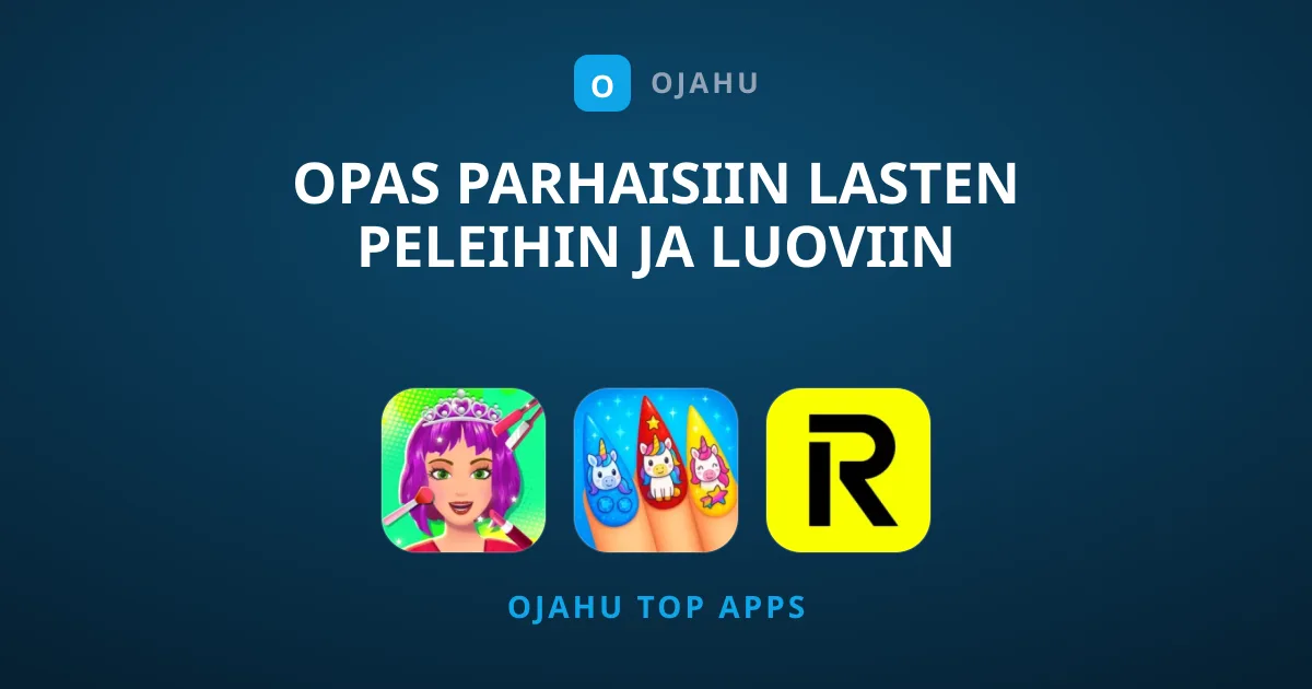 Opas Parhaisiin Lasten Peleihin Ja Luoviin Sovelluksiin